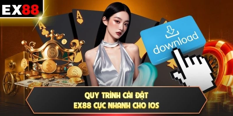 Quy trình cài đặt EX88 cực nhanh cho iOS